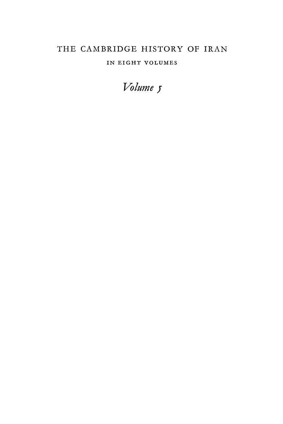 The Cambridge History of Iran, Volume 5: The Saljuq and Mongol Periods by J. A. Boyle