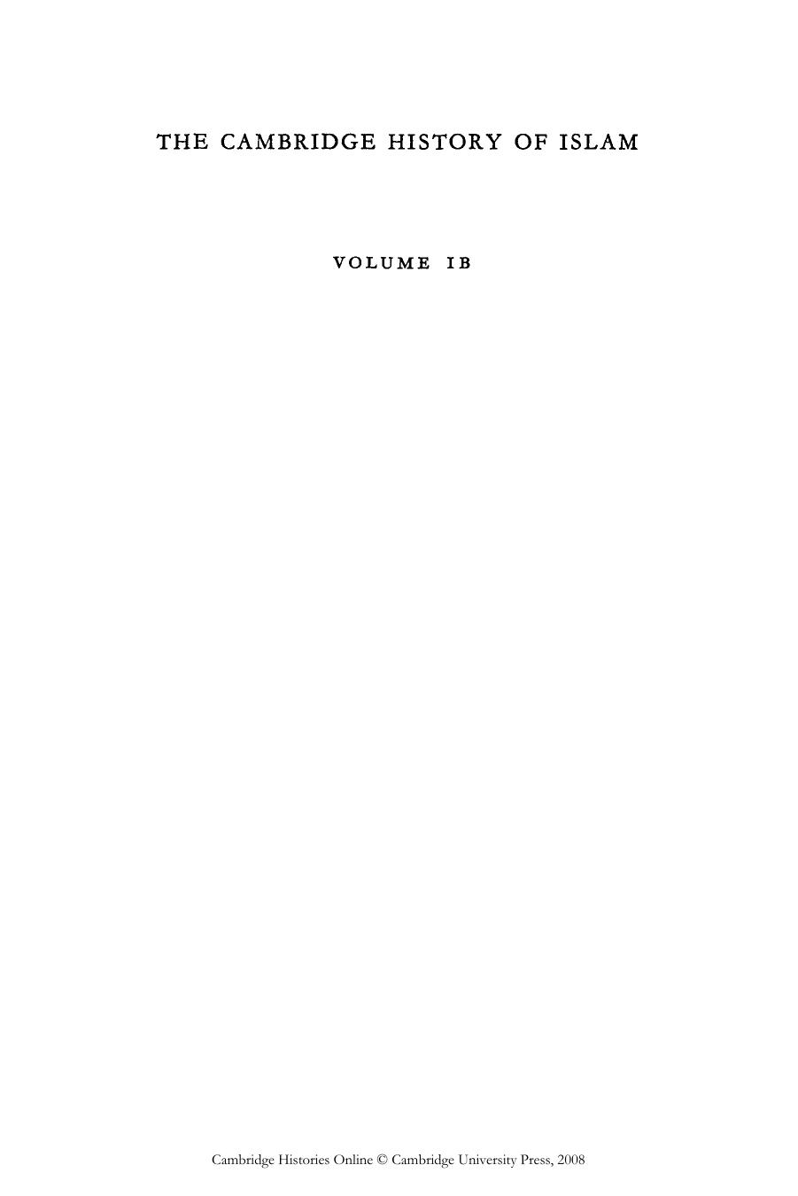 The Cambridge History of Islam by Volume 1B