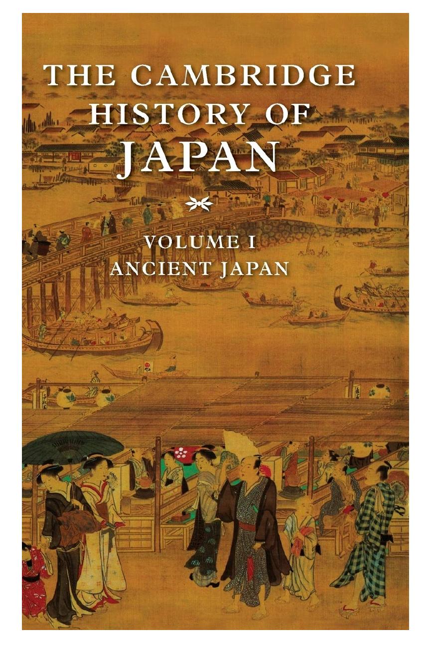 The Cambridge History of Japan series - Ancient Japan (Volume 1 of 6) by unknow