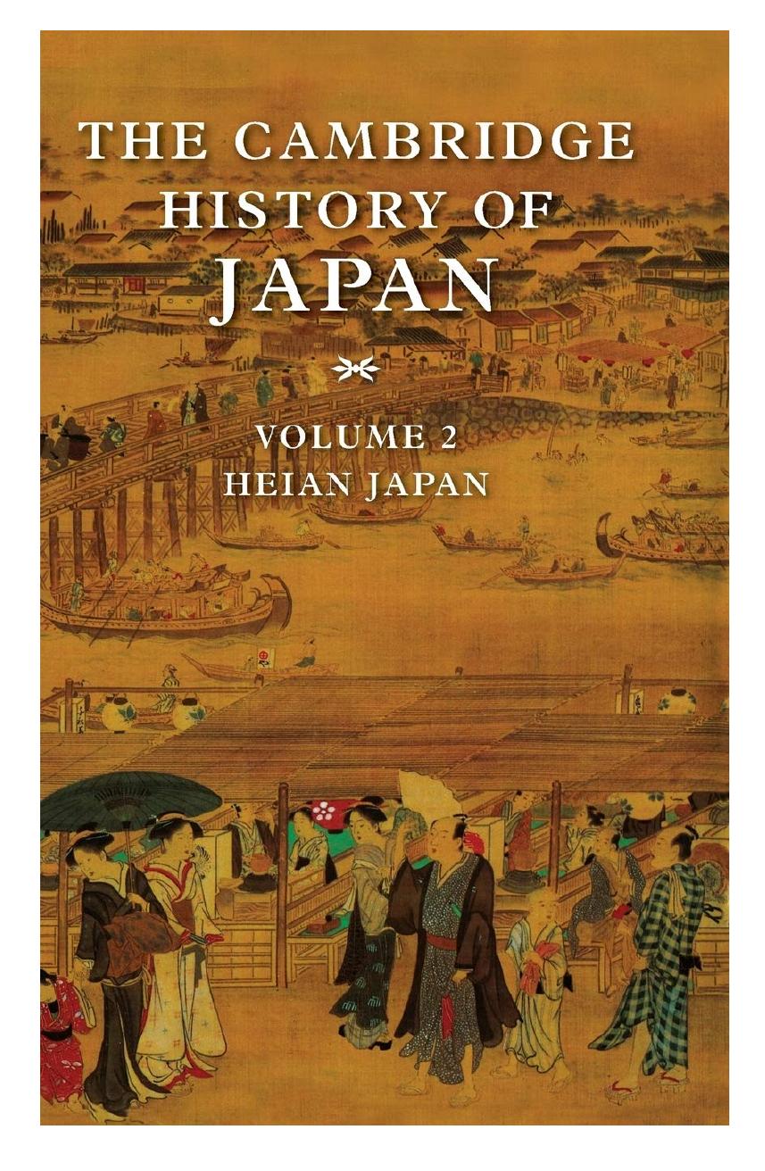 The Cambridge History of Japan series - Heian Japan (Volume 2 of 6) by unknow