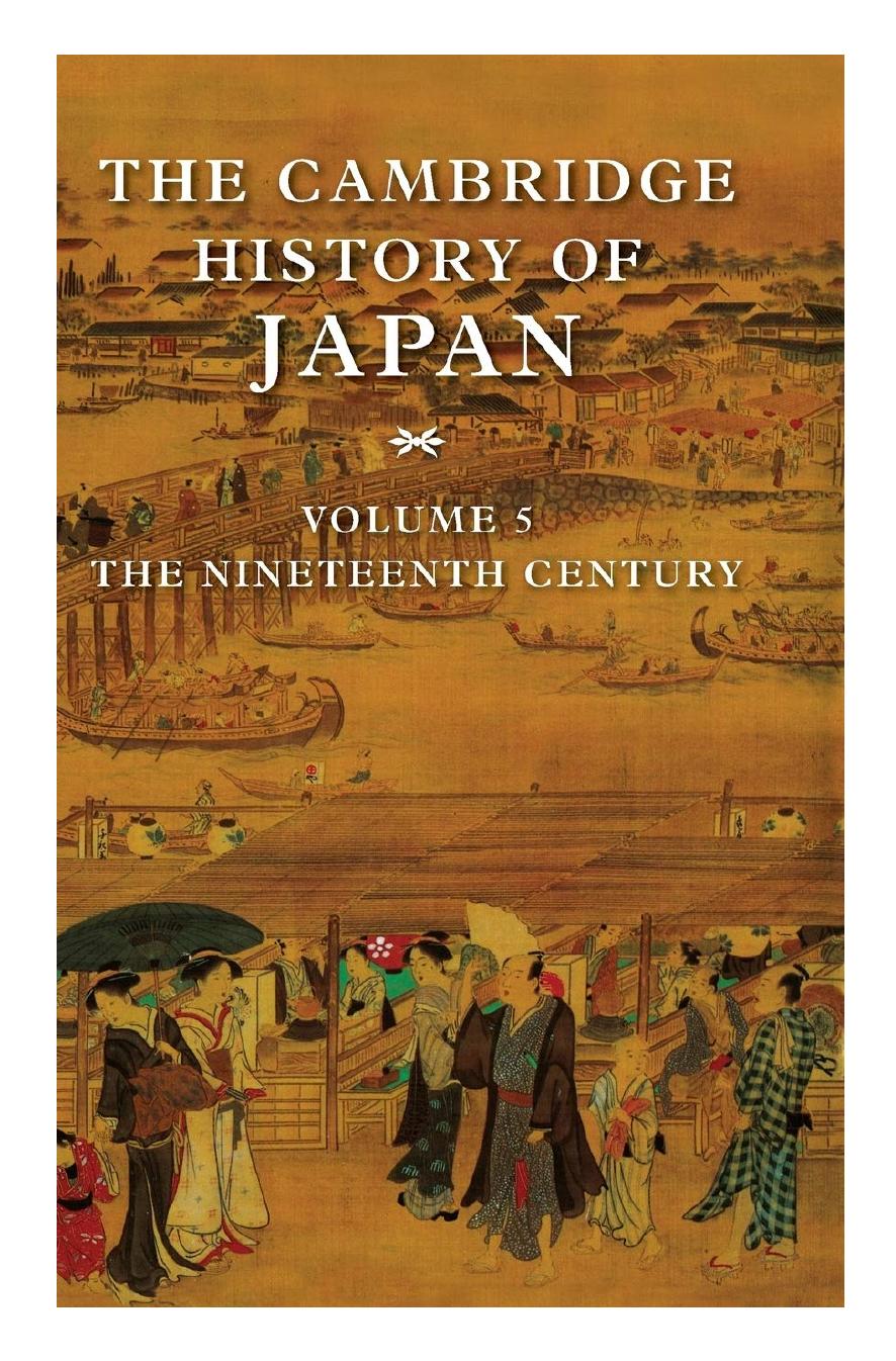 The Cambridge History of Japan series - The Nineteenth Century (Volume 5 of 6) by unknow