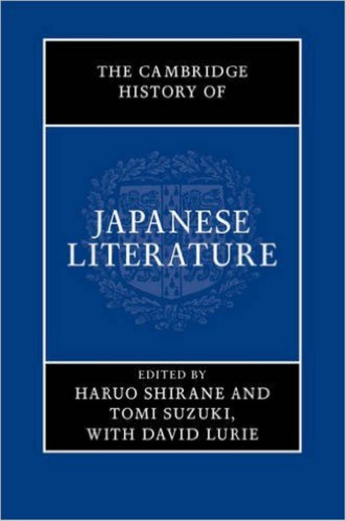 The Cambridge History of Japanese Literature (repost) by Professor Haruo Shirane and Tomi Suzuki