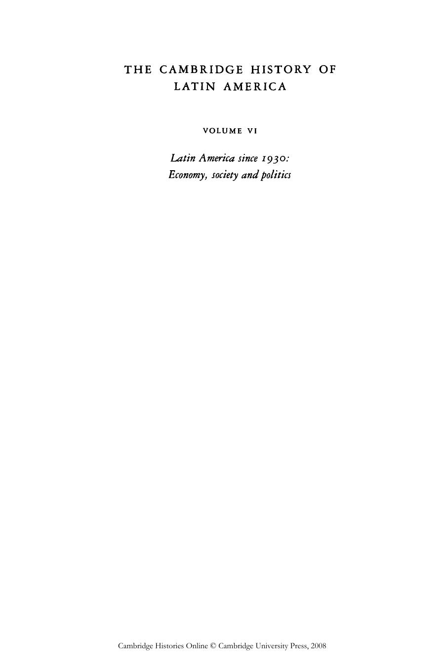 The Cambridge History of Latin America, Volume 6, Part 1 by Unknown