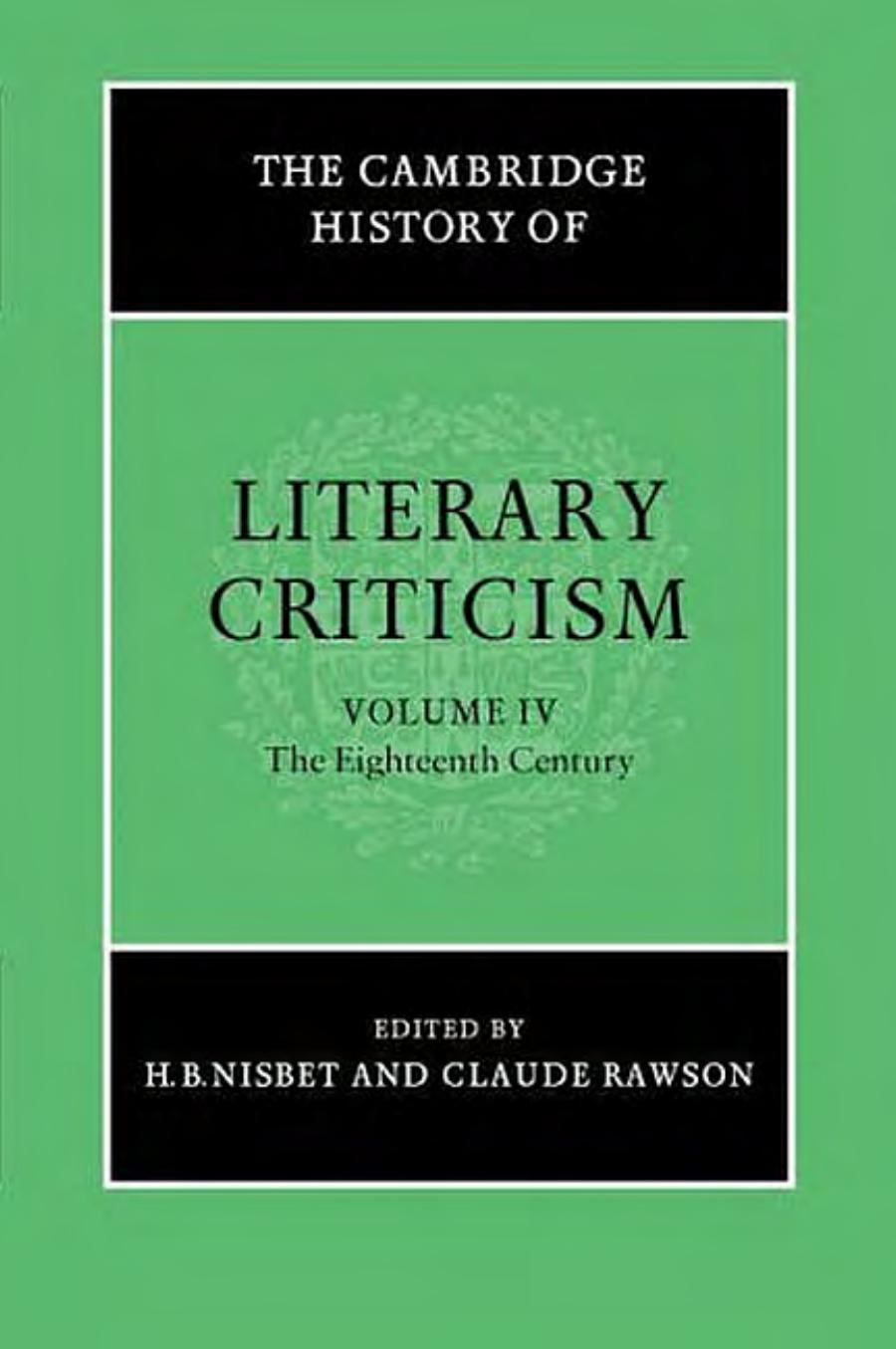 The Cambridge History of Literary Criticism Vol. 4 The Eighteenth Century by Unknown
