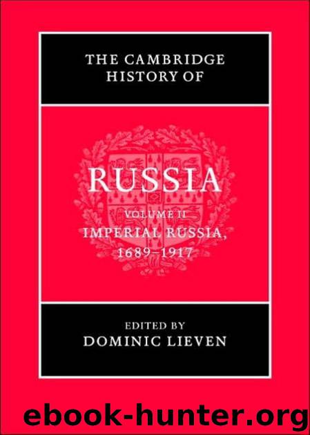 The Cambridge History of Russia by Volume 2 -Imperial Russia 1689-1917