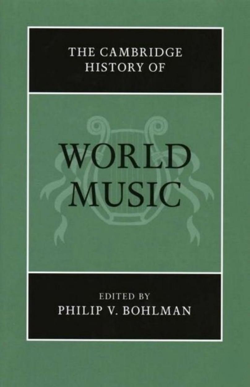 The Cambridge History of World Music by Philip V. Bohlman (editor)