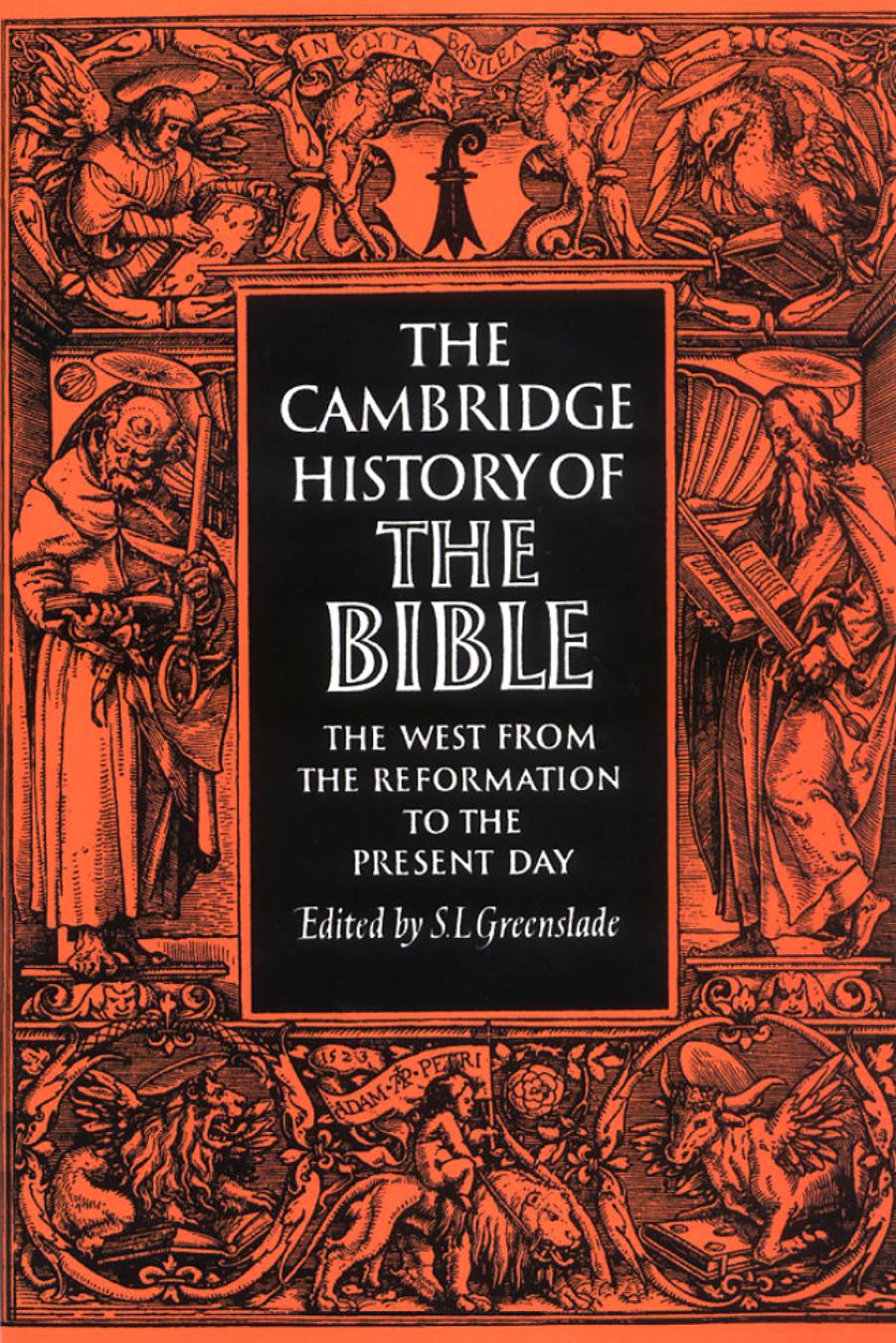 The Cambridge History of the Bible, Volume 3: The West from the Reformation to the Present Day by S. L. Greenslade