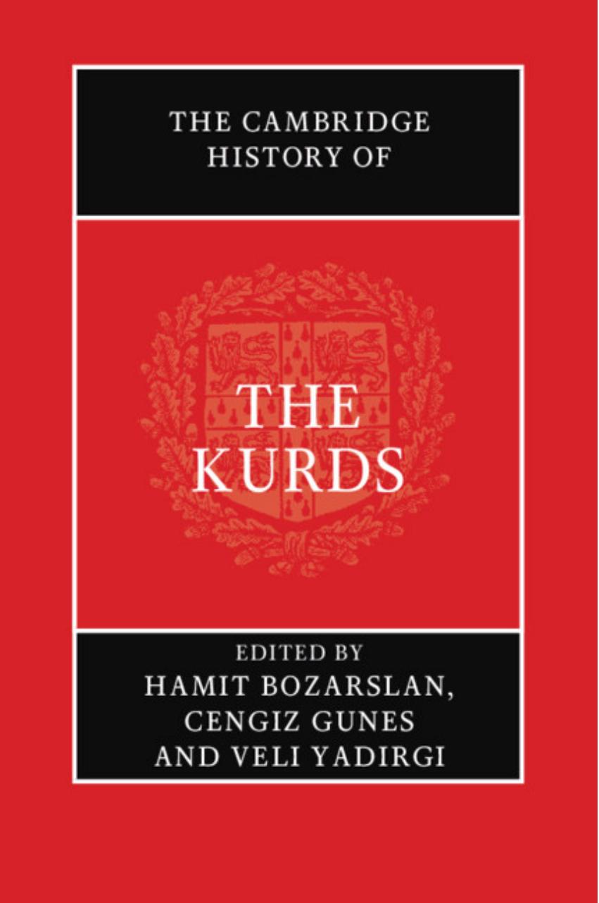The Cambridge History of the Kurds by Hamit Bozarslan Cengiz Gunes Veli Yadirgi