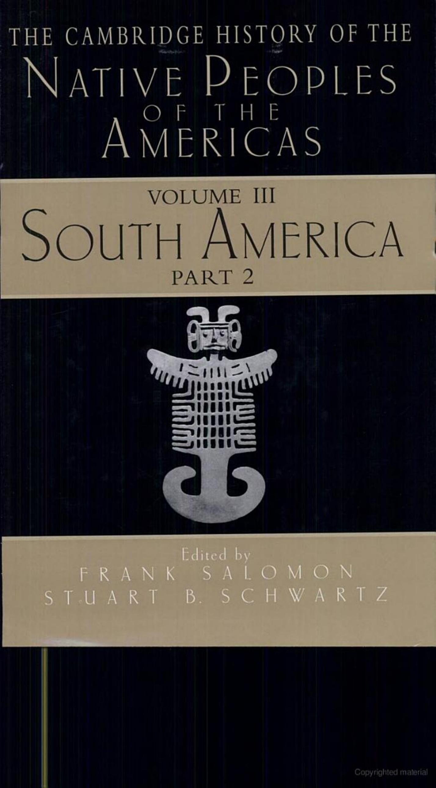 The Cambridge History of the Native Peoples of Americas Vol 3 Part 2 by Unknown