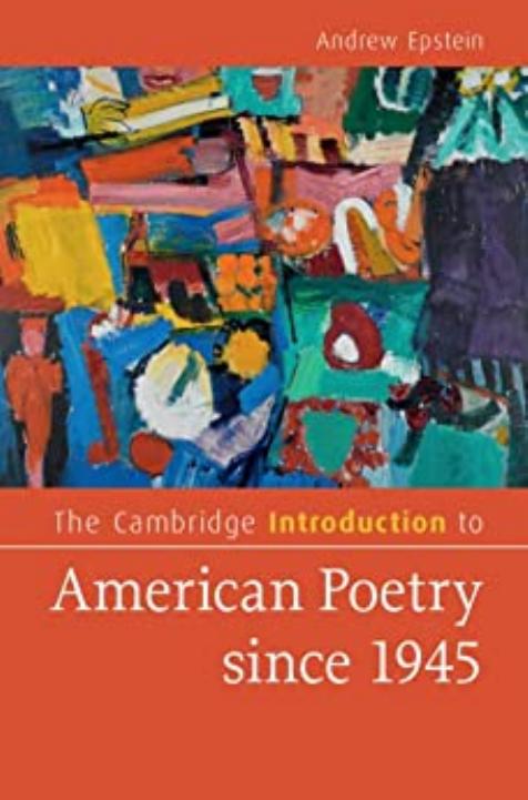The Cambridge Introduction to American Poetry since 1945 by Andrew Epstein