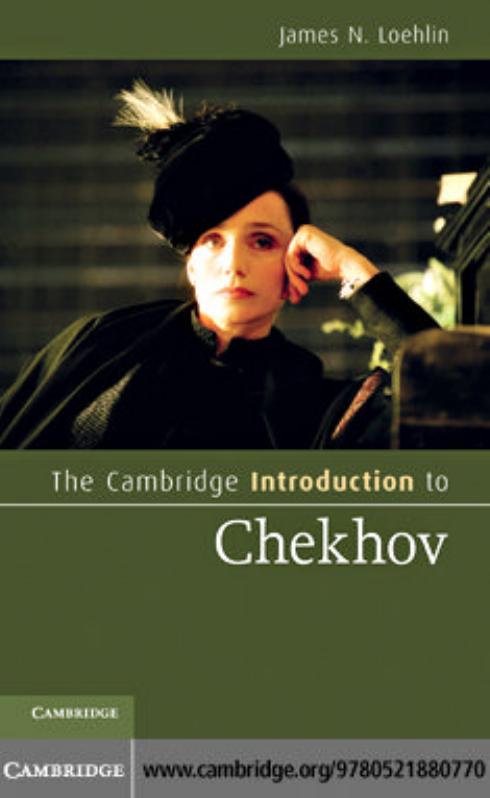 The Cambridge Introduction to Chekhov by James N. Loehlin