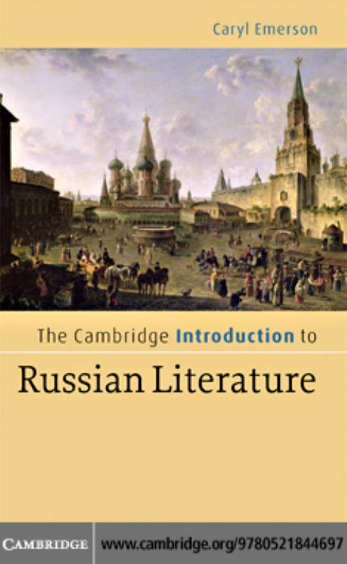 The Cambridge Introduction to Russian Literature by CARYL EMERSON