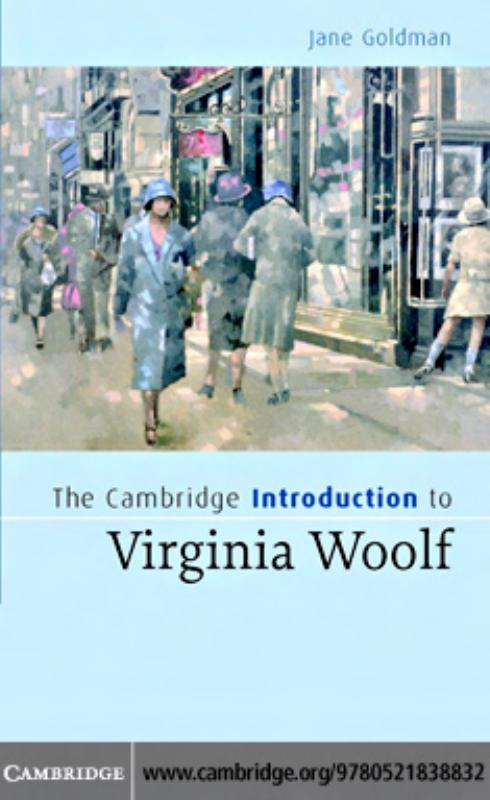 The Cambridge Introduction to Virginia Woolf by Jane Goldman
