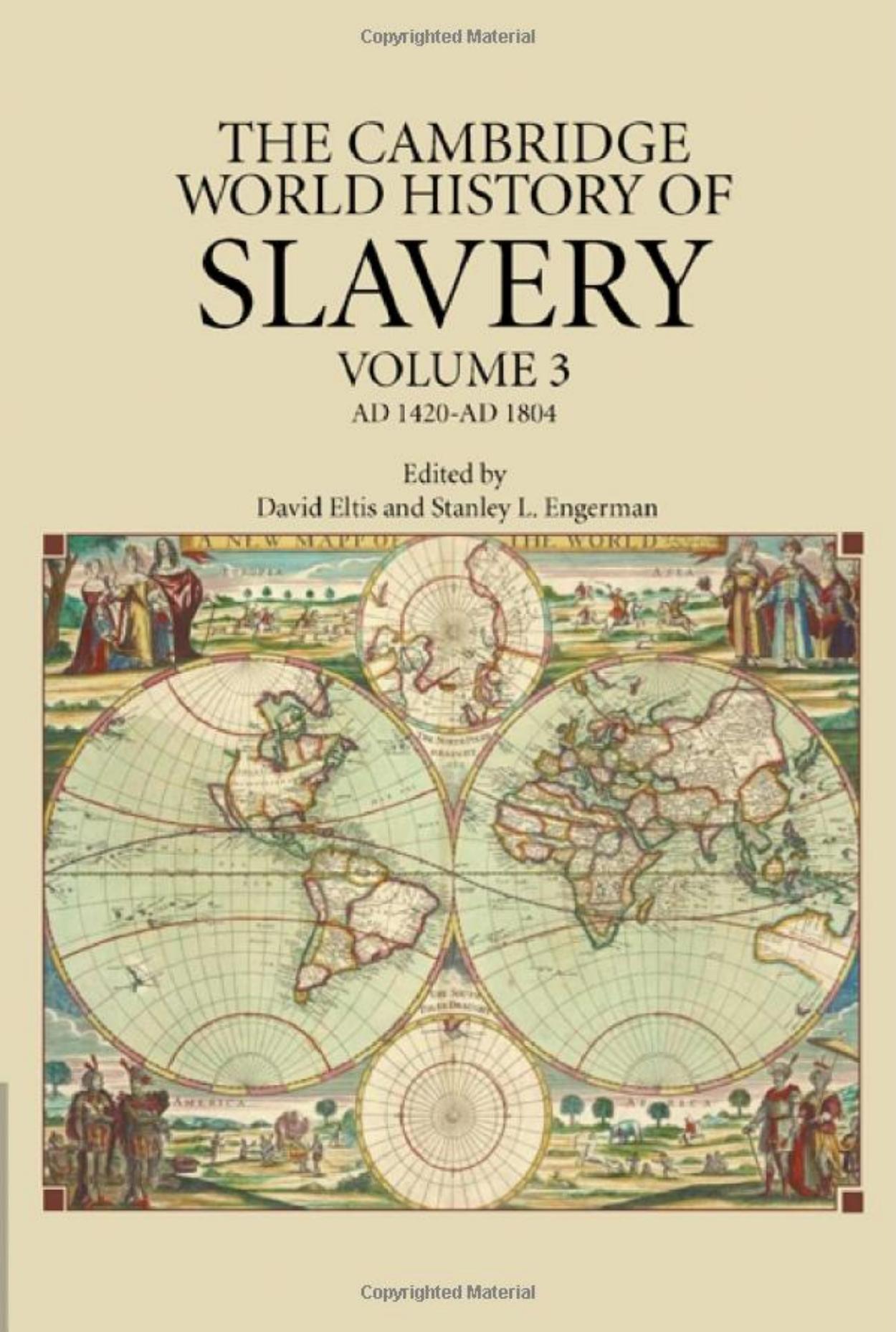 The Cambridge World History of Slavery: Volume 3, AD 1420-AD 1804 (repost) by David Eltis and Stanley L. Engerman