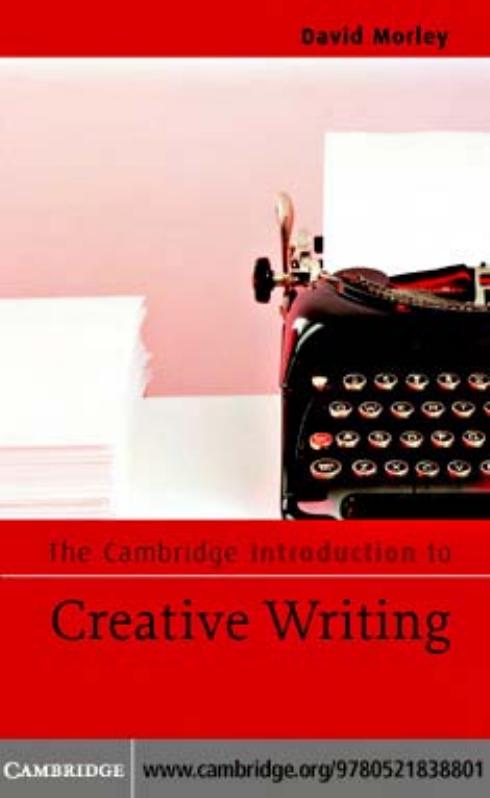 The Cambridge introduction to creative writing by David Morley