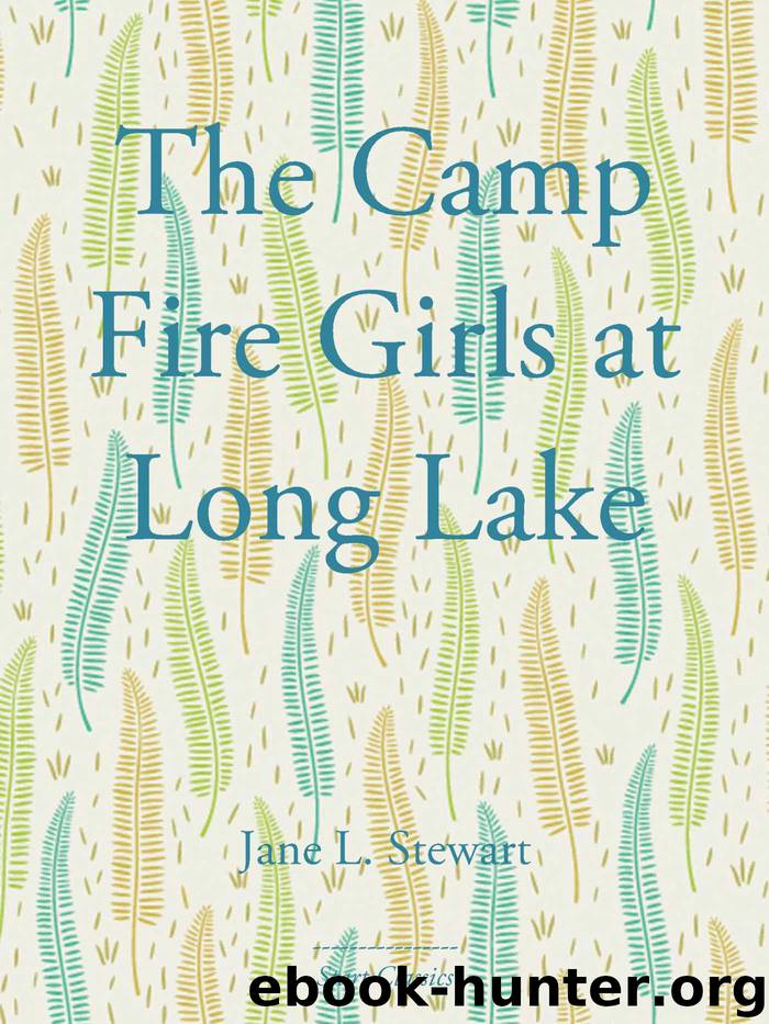 The Camp Fire Girls at Long Lake by Jane L. Stewart