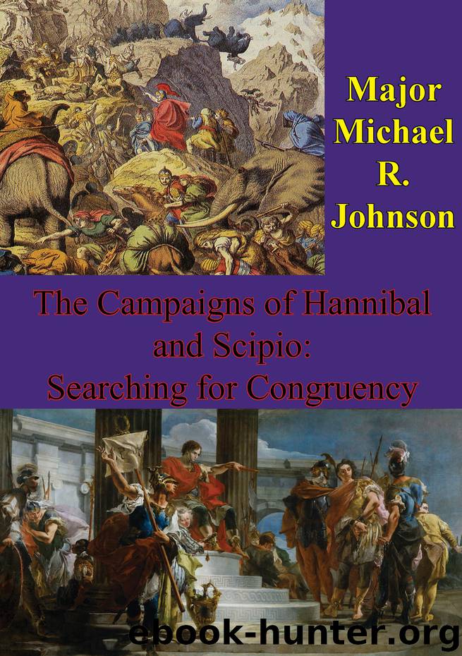 The Campaigns of Hannibal and Scipio by Major Michael R. Johnson