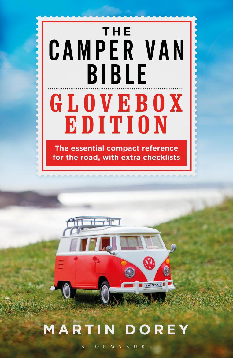 The Camper Van Bible The Glovebox Edition by MARTIN DOREY