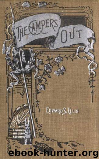 The Campers Out - The Right Path and the Wrong by Edward Sylvester Ellis