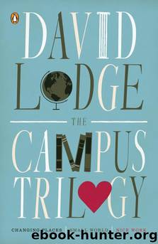 The Campus Trilogy: Changing Places; Small World; Nice Work by David Lodge