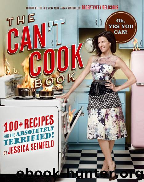 The Can’t Cook Book by Jessica Seinfeld