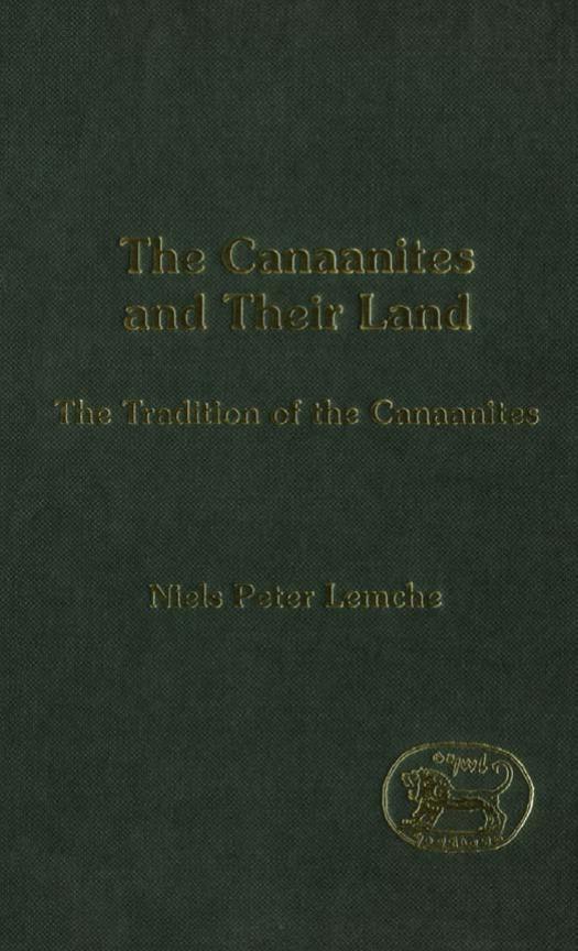 The Canaanites and Their Land by Niels Peter Lemche;