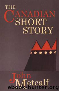 The Canadian Short Story by John Metcalf