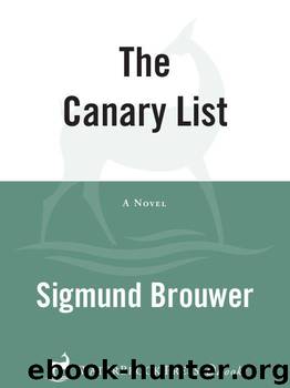The Canary List: A Novel by Brouwer Sigmund