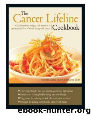 The Cancer Lifeline Cookbook by Kimberly Mathai