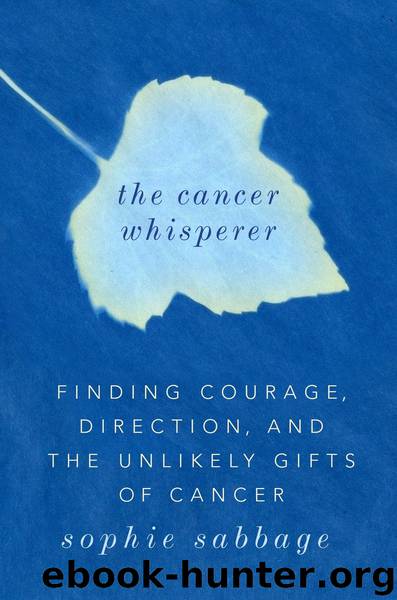 The Cancer Whisperer by Sophie Sabbage