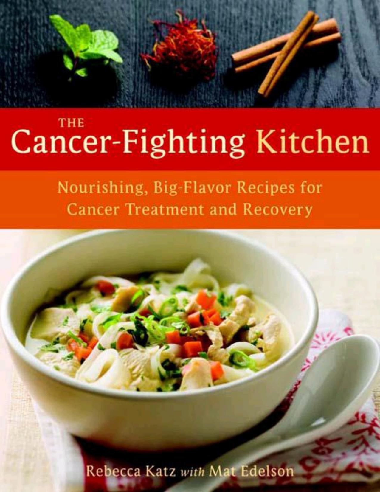 The Cancer-Fighting Kitchen by Rebecca Katz