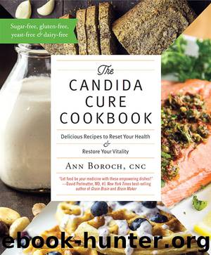 The Candida Cure Cookbook by Ann Boroch
