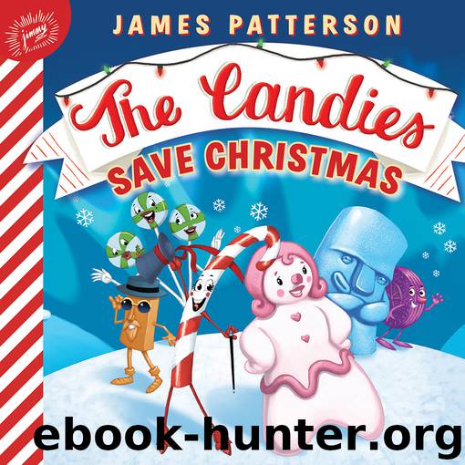 The Candies Save Christmas by James Patterson