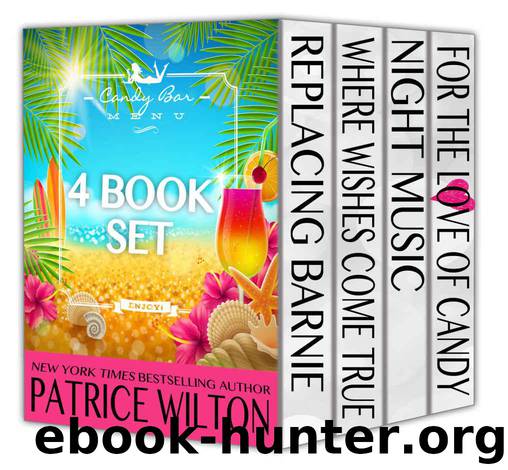 The Candy Bar Complete - 4 book box set: Candy Bar Series by Patrice Wilton