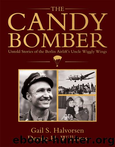 The Candy Bomber by Gail S Halvorsen Denise H. Williams