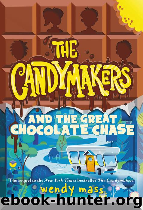 The Candymakers and the Great Chocolate Chase by Wendy Mass