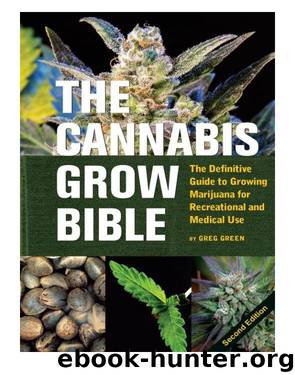 The Cannabis Grow Bible by Greg Green