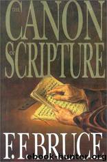 The Canon of Scripture by Frederick Fyvie Bruce