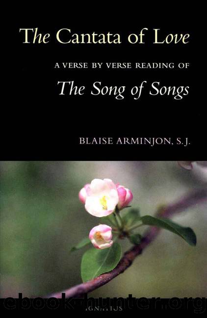 The Cantata of Love : A Verse by Verse Reading of The Song of Songs by Arminjon Fr. Blaise