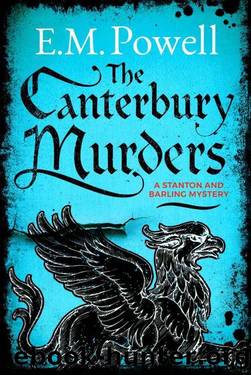 The Canterbury Murders (A Stanton and Barling Mystery Book 3) by E.M. Powell