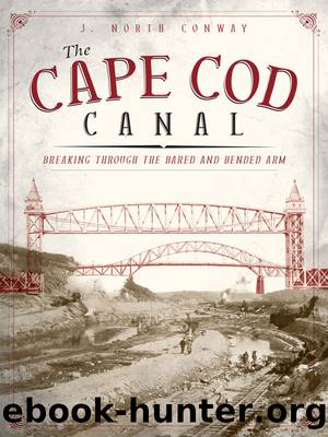 The Cape Cod Canal by J. North Conway
