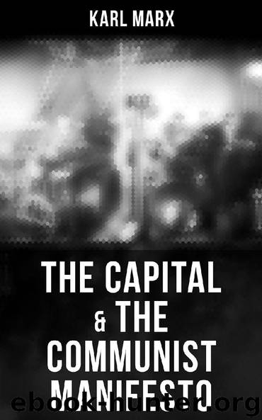 The Capital & The Communist Manifesto by Karl Marx