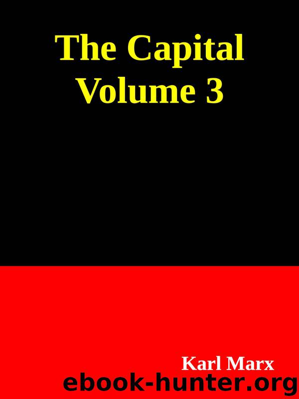 The Capital Volume 3 by Karl Marx