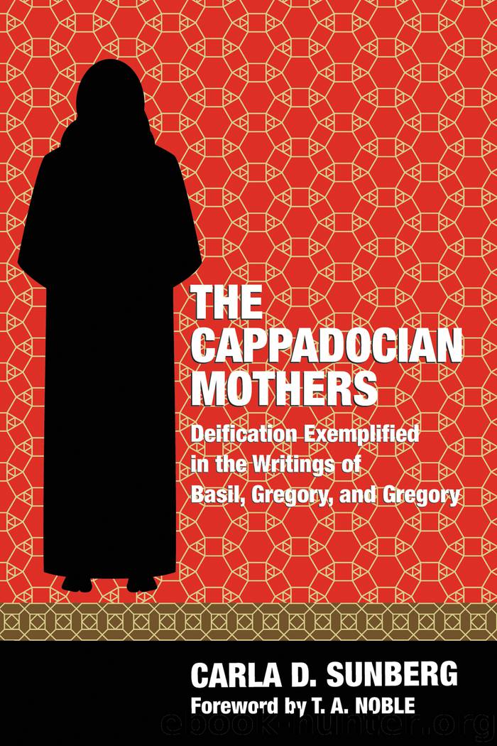 The Cappadocian Mothers by Sunberg Carla D.; Noble T. A.;