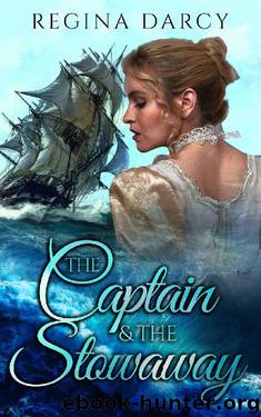 The Captain & the Stowaway (Regency Romance) by Regina Darcy