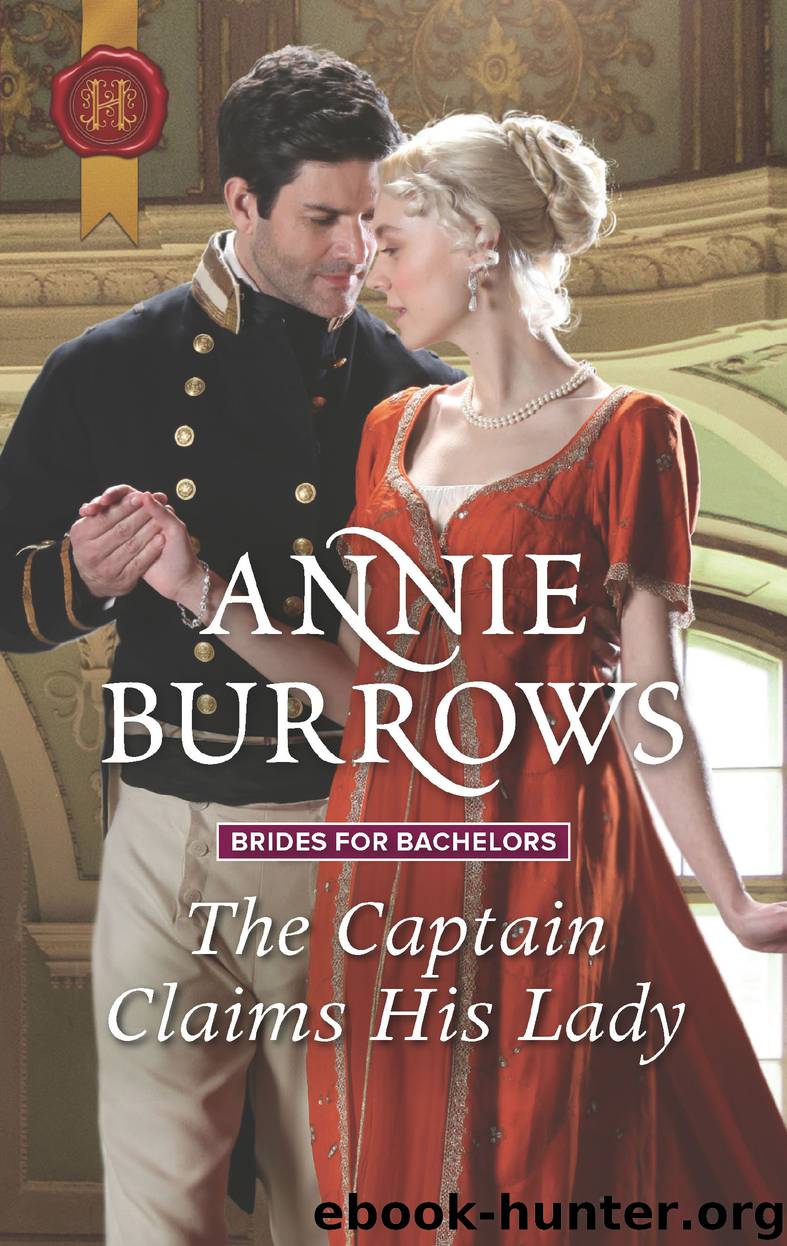The Captain Claims His Lady by Annie Burrows
