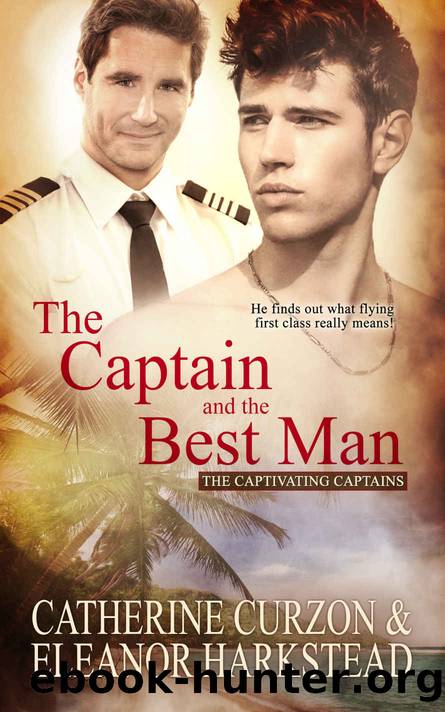 The Captain and the Best Man by Curzon Catherine & Harkstead Eleanor