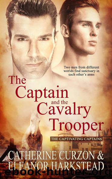 The Captain and the Cavalry Trooper by Catherine Curzon & Eleanor Harkstead