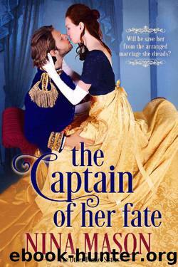 The Captain of Her Fate: A Regency Romance (The Other Bennet Sisters Book 1) by Nina Mason