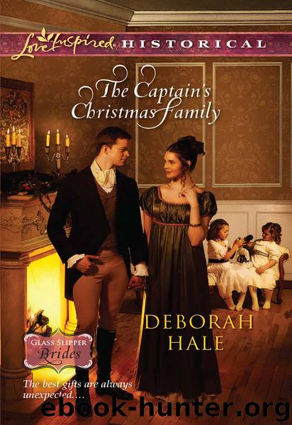The Captain's Christmas Family by Deborah Hale - Glass Slipper Brides 01 - The Captain's Christmas Family
